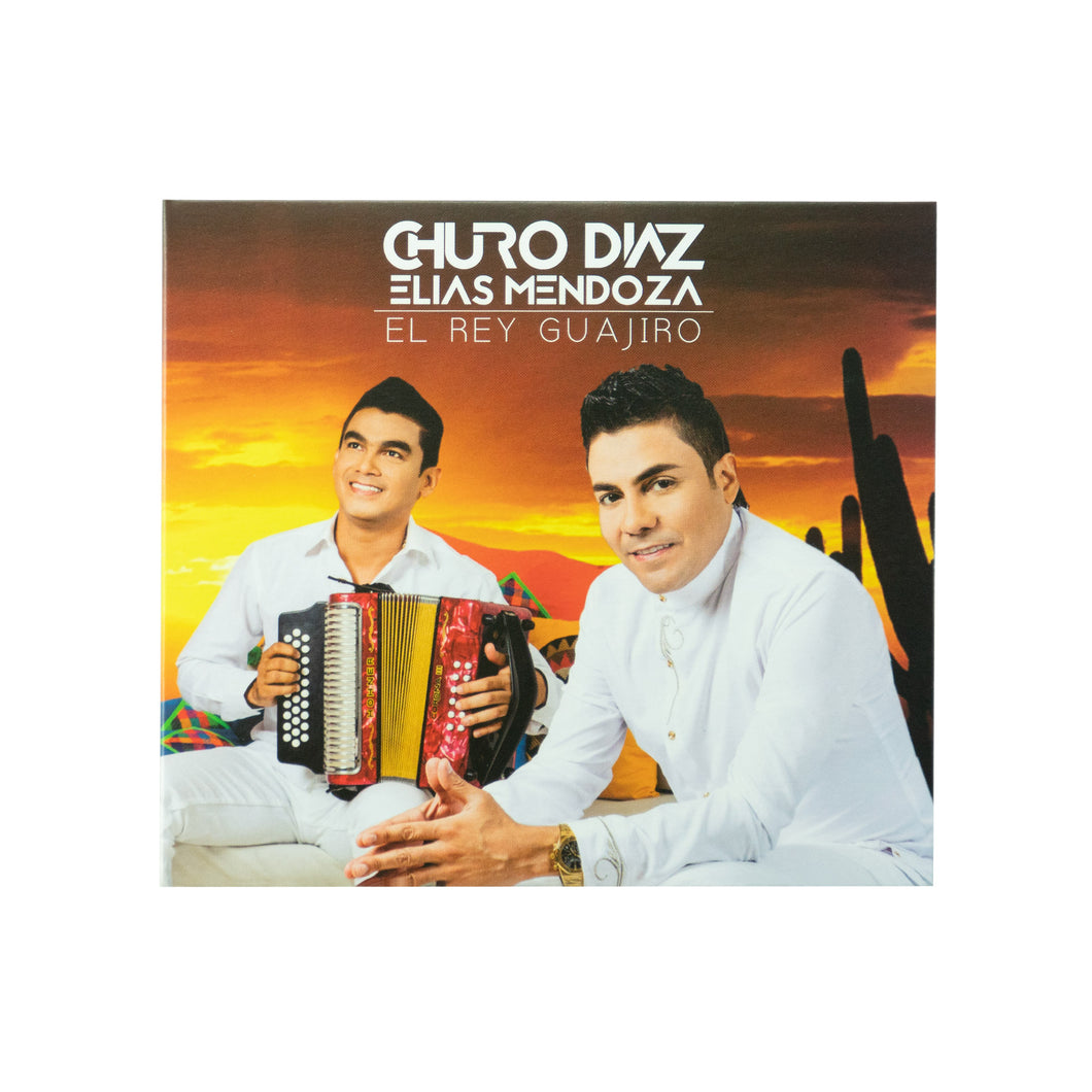 CD El Rey Guajiro - Churo Diaz, Elias Mendoza