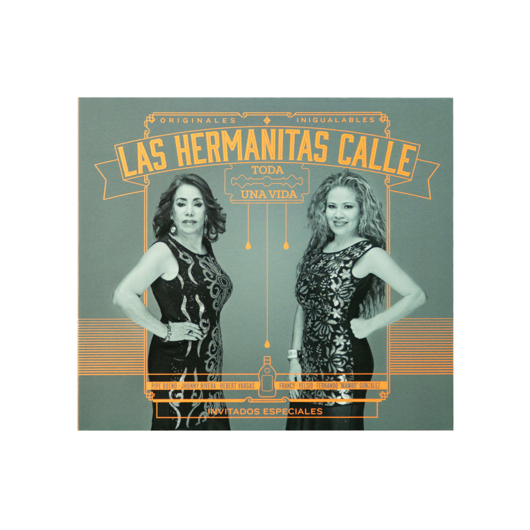 CD Toda Una Vida - Las Hermanitas Calle
